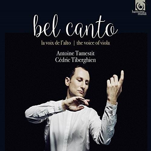 Bel Canto / Tamestit,Antoine - Bel Canto - The Voice Of Viola   - COMPACT DISCS [CD] price history on PriceWatchPro