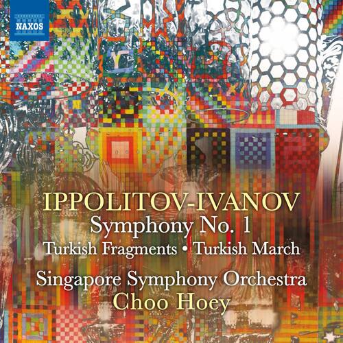 IPPOLITOV-IVANOV  
Symphony No. 1  
Turkish Fragments • Turkish March  
Singapore Symphony Orchestra  
Choo Hoey