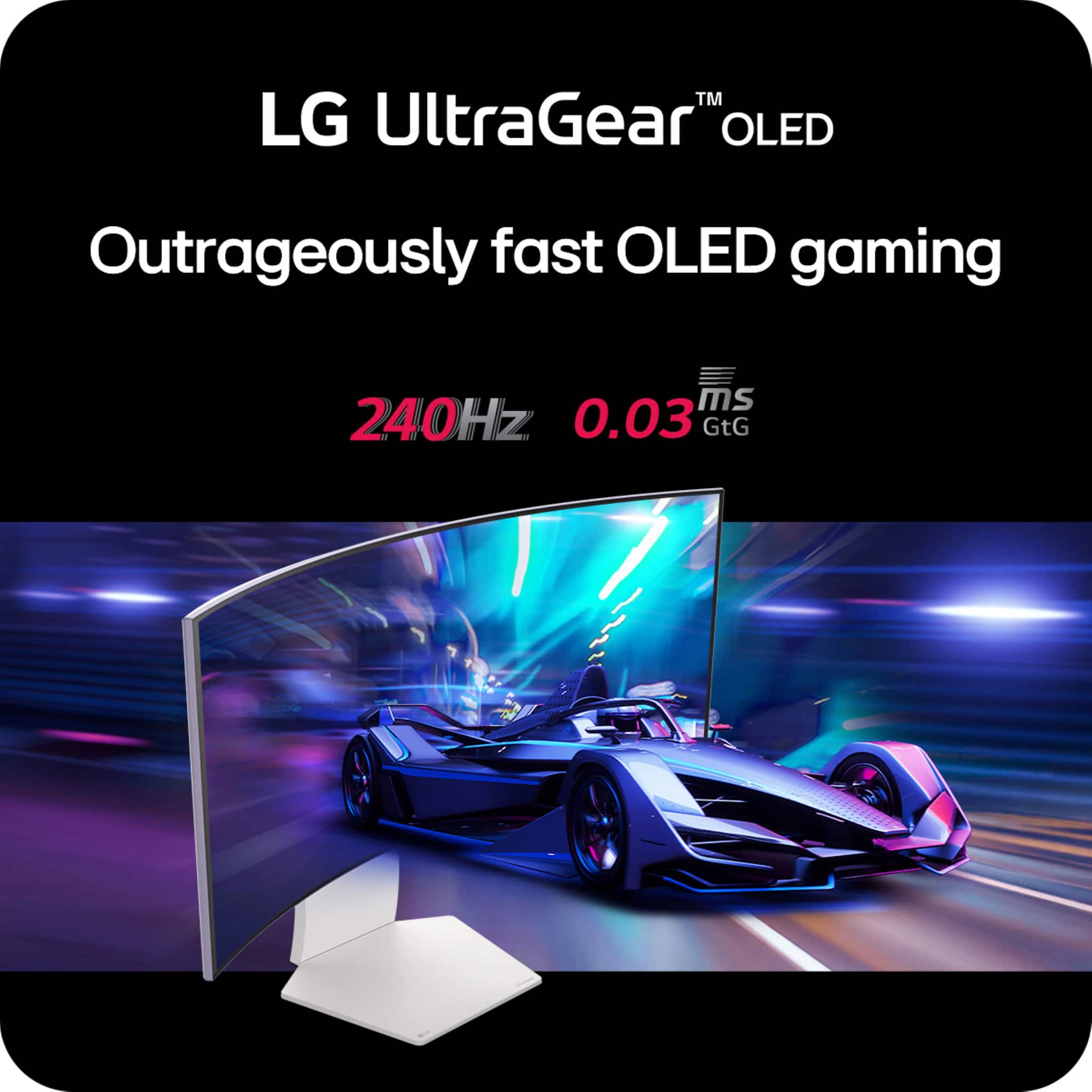 TM LG UltraGear OLED Outrageously fast OLED gaming ms 240Hz 0.03 GtG