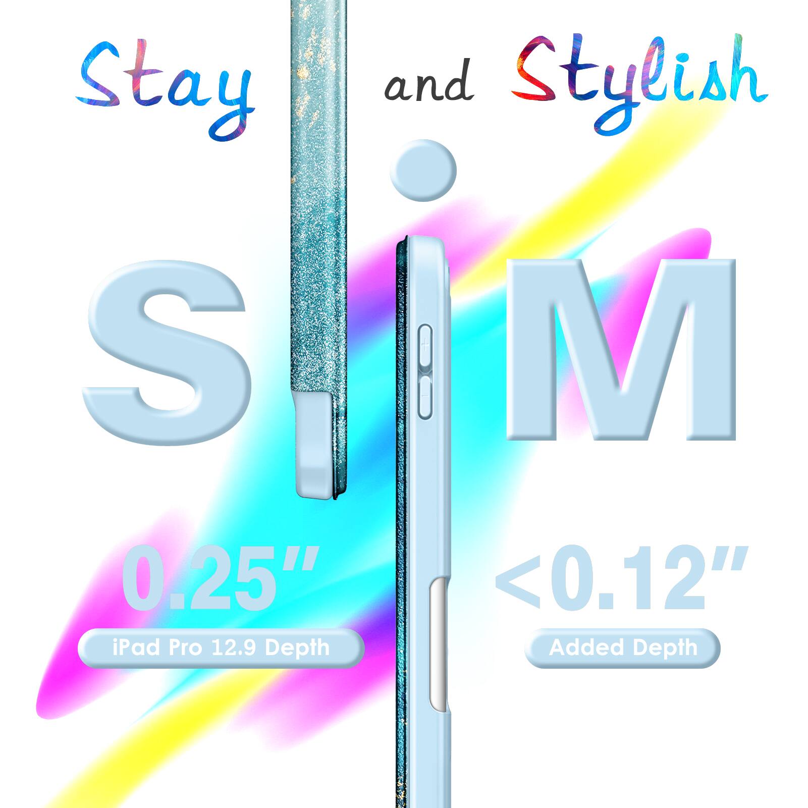 Stay and Stylish  
S M  
0.25" iPad Pro 12.9 Depth  
<0.12" Added Depth