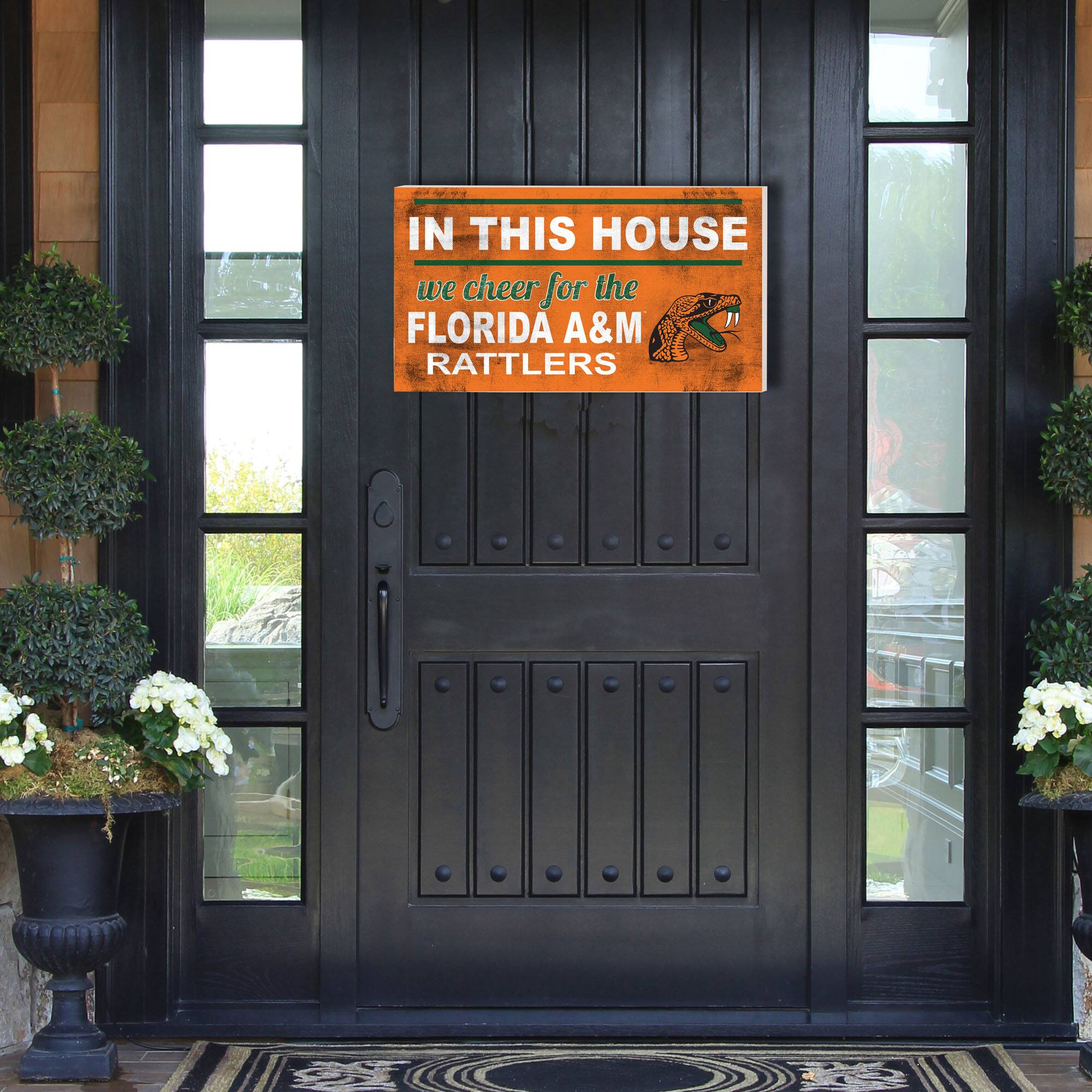 IN THIS HOUSE  
we cheer for the  
FLORIDA A&M  
RATTLERS