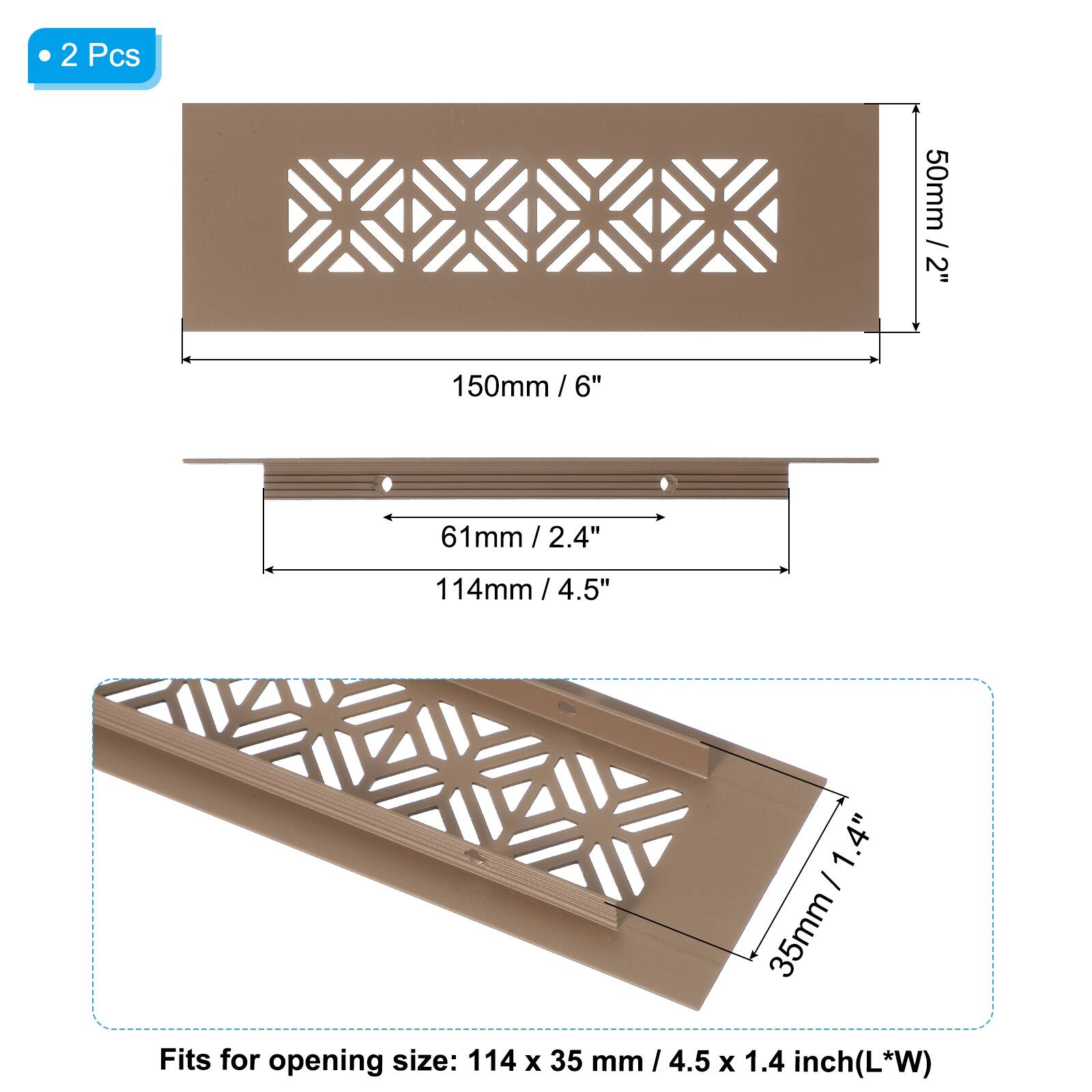 2 Pcs

50mm / 2"  
150mm / 6"  
61mm / 2.4"  
114mm / 4.5"  
35mm / 1.4"  

Fits for opening size: 114 x 35 mm / 4.5 x 1.4 inch (L*W)