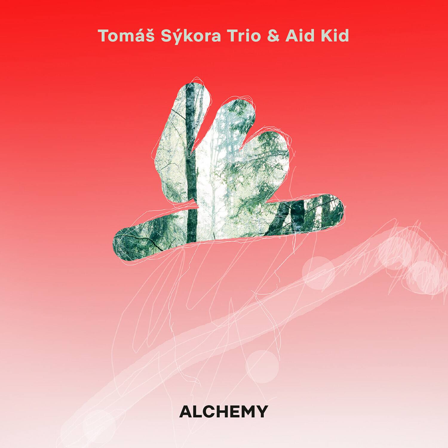 Tomáš Sykora Trio & Aid Kid  
ALCHEMY