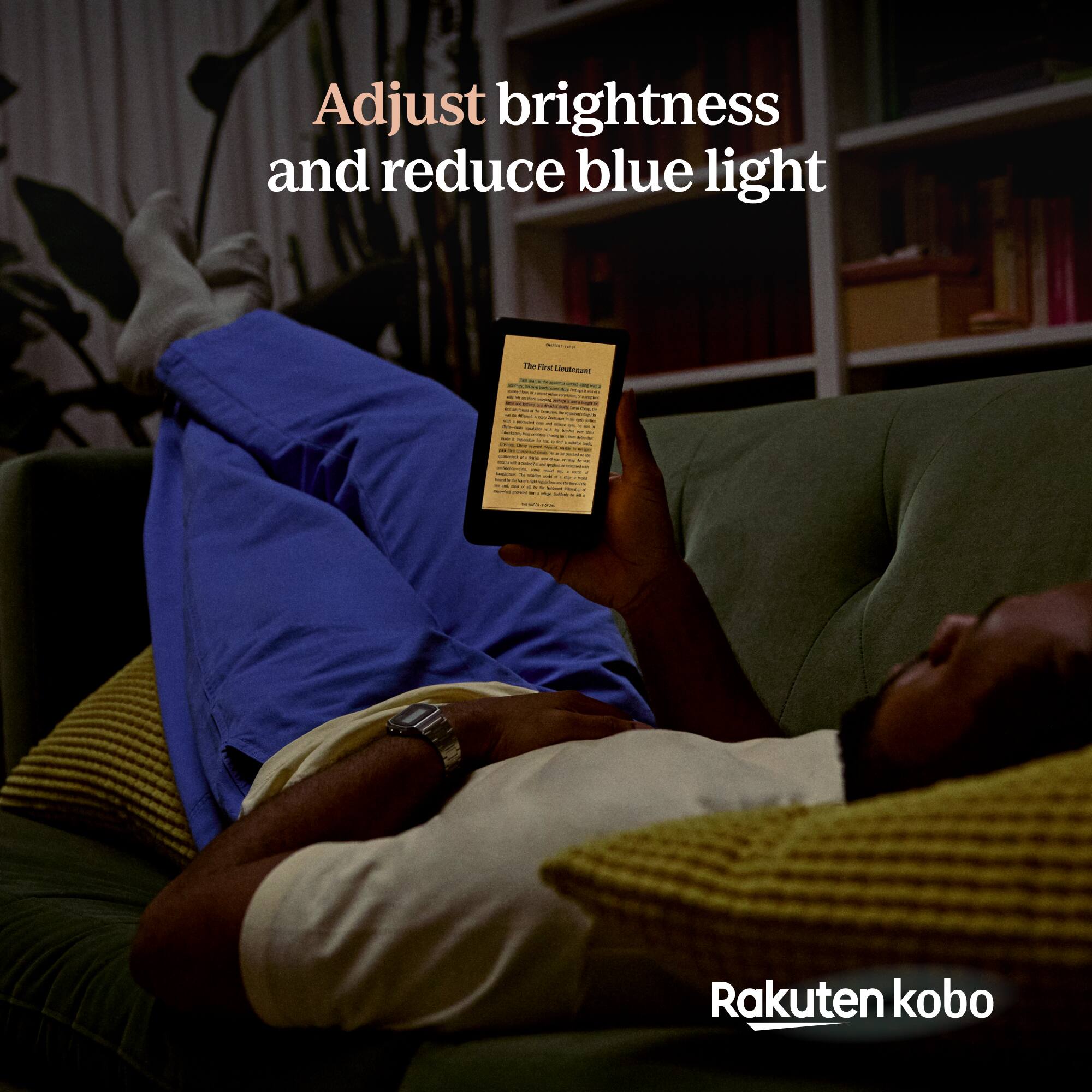 Adjust brightness and reduce blue light

Rakuten kobo