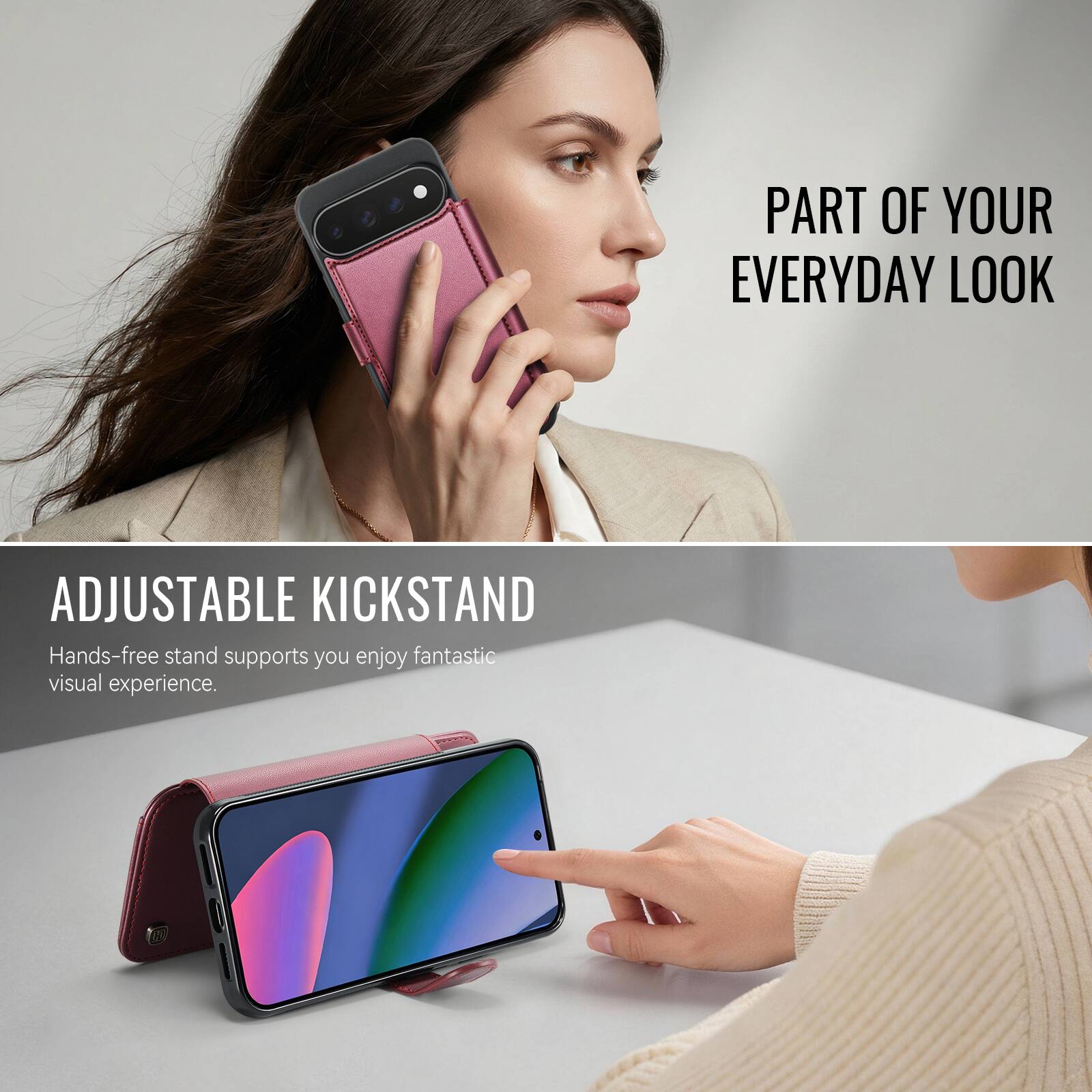 PART OF YOUR EVERYDAY LOOK

ADJUSTABLE KICKSTAND
Hands-free stand supports you enjoy fantastic visual experience.