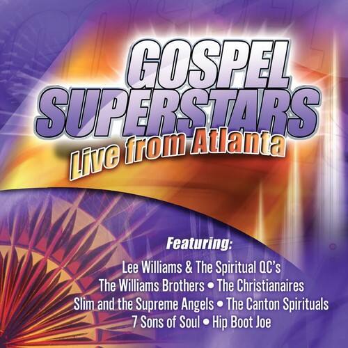 GOSPEL SUPERSTARS Live from Atlanta

Featuring:
Lee Williams & The Spiritual QC's
The Williams Brothers
The Christianaires
Slim and the Supreme Angels
The Canton Spirituals
7 Sons of Soul
Hip Boot Joe