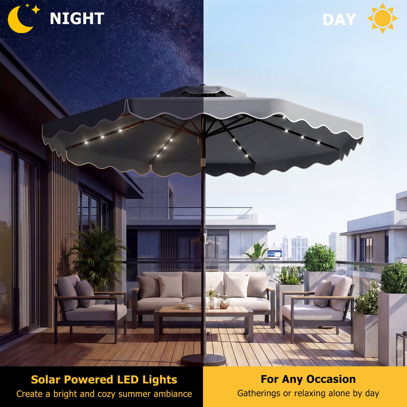 Solar Powered LED Lights  
Create a bright and cozy summer ambiance  

For Any Occasion  
Gatherings or relaxing alone by day  

NIGHT  
DAY