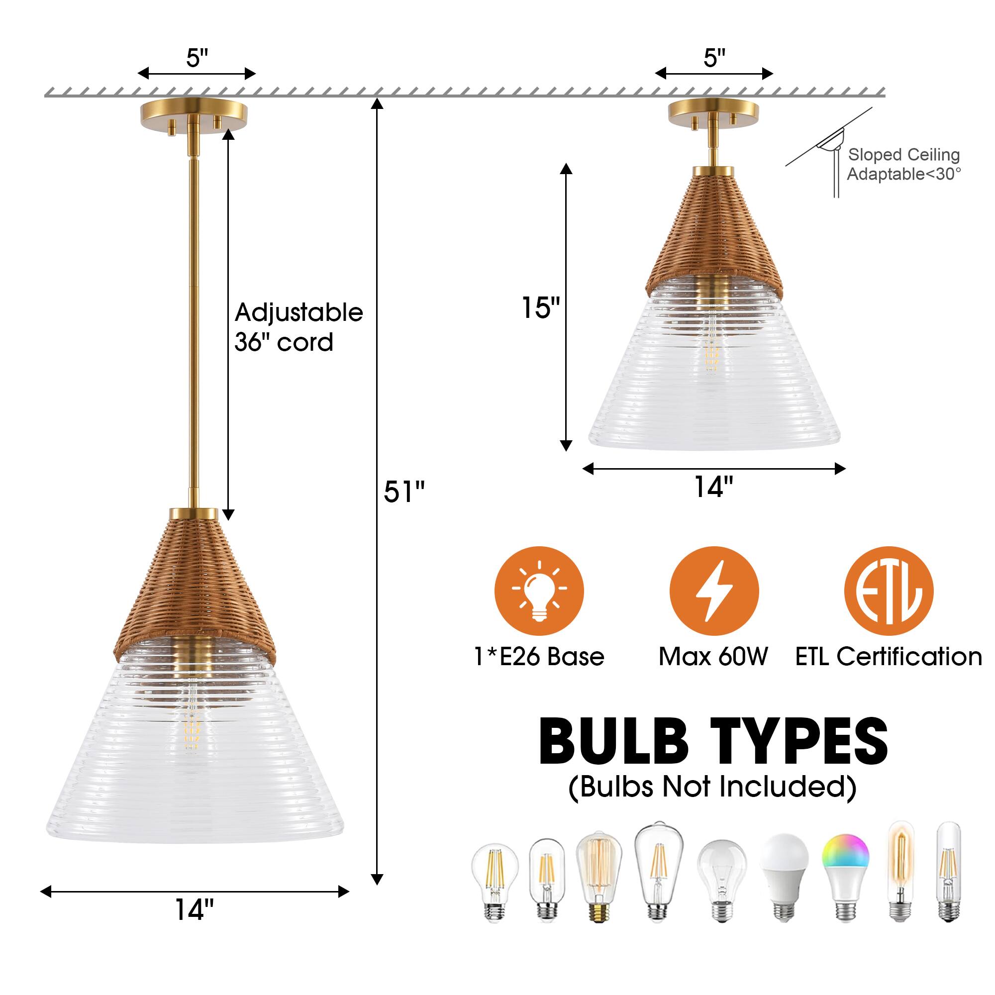 5" Sloped Ceiling Adaptable<30° Adjustable 36" cord 15" 51" 14" 14" 1 *E26 Base Max 60W ETL Certification BULB TYPES (Bulbs Not Included)