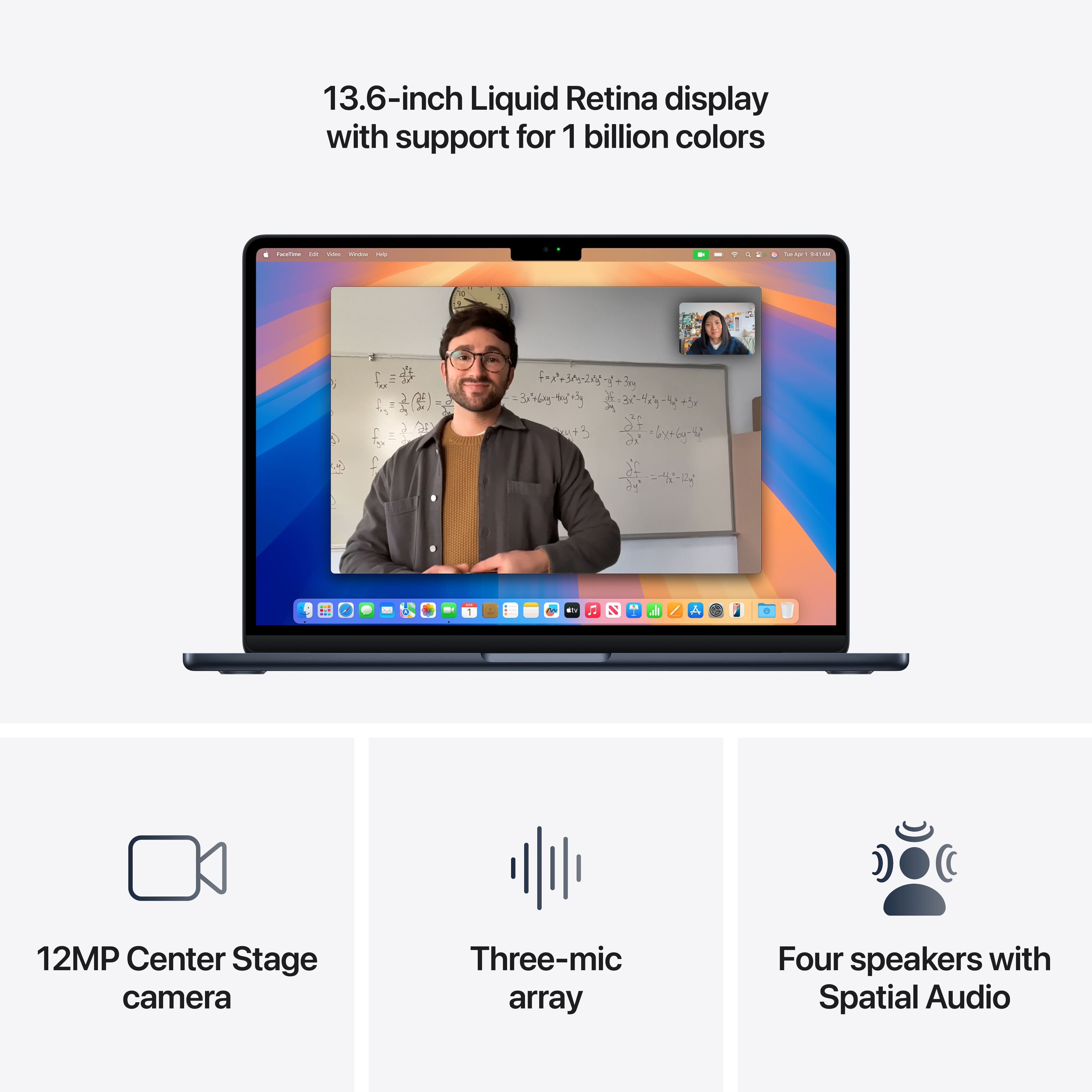 13.6-inch Liquid Retina display with support for 1 billion colors
12MP Center Stage camera
Three-mic array
Four speakers with Spatial Audio