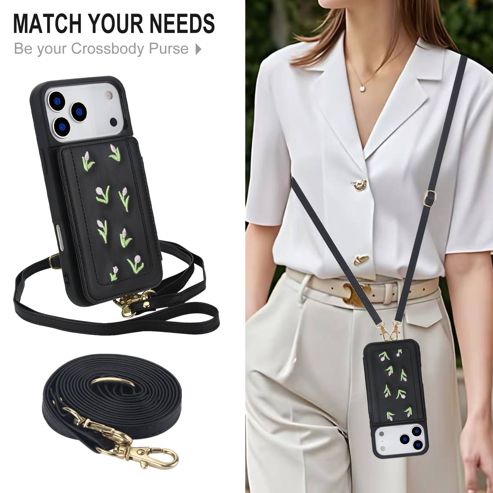 MATCH YOUR NEEDS  
Be your Crossbody Purse