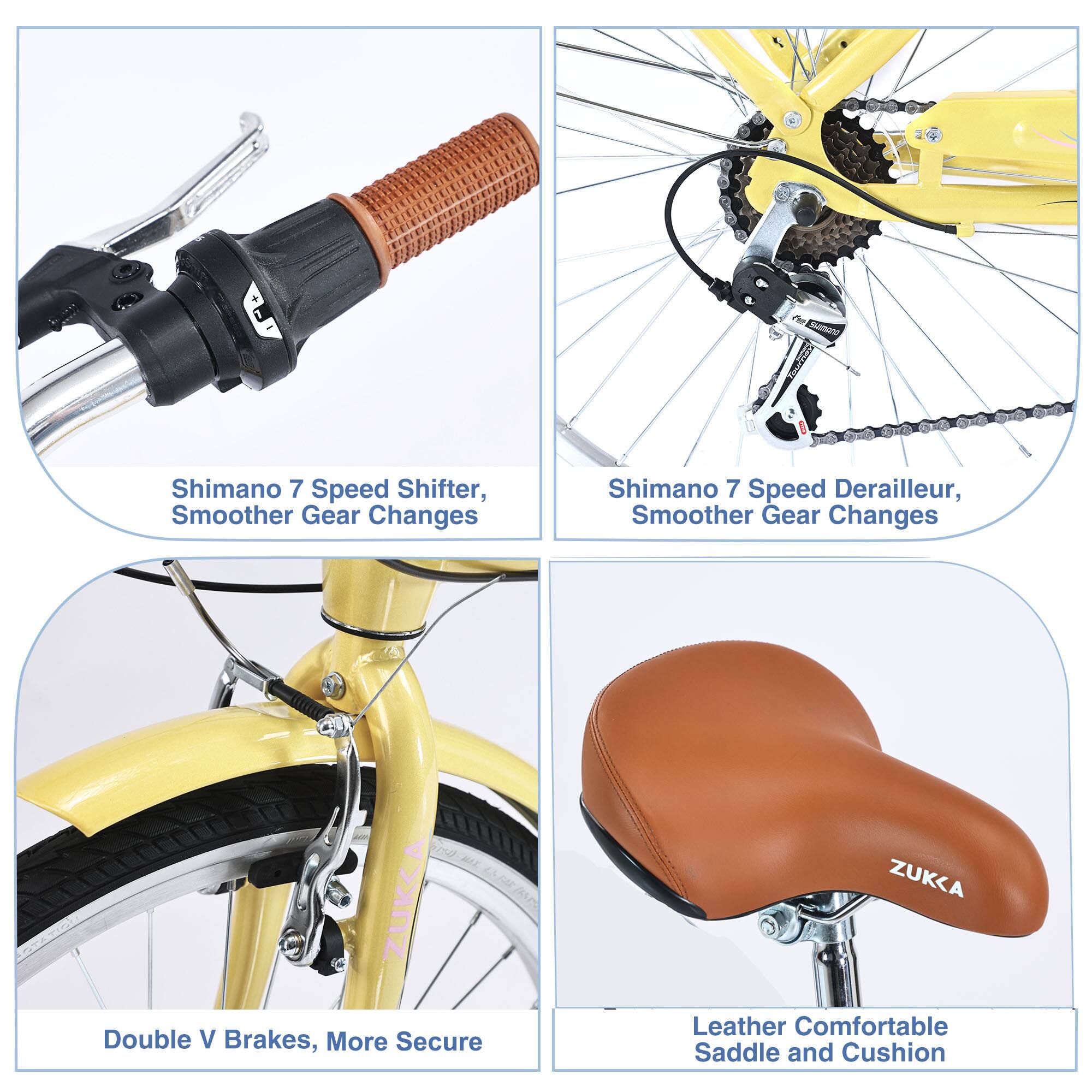 - Shimano 7 Speed Shifter, Smoother Gear Changes
- Shimano 7 Speed Derailleur, Smoother Gear Changes
- Double V Brakes, More Secure
- Leather Comfortable Saddle and Cushion