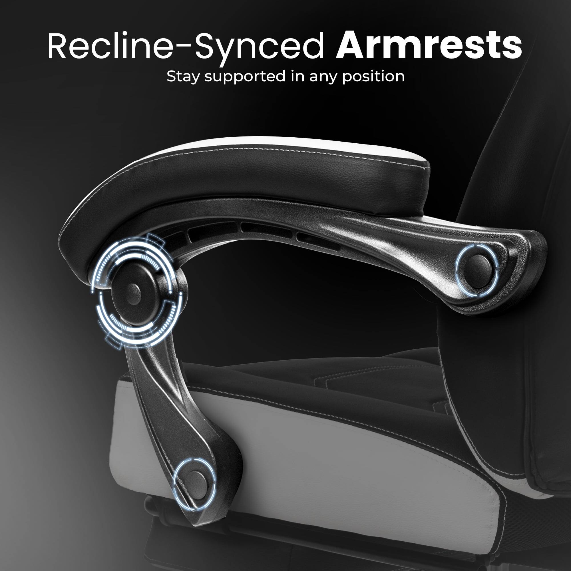 Recline-Synced Armrests  
Stay supported in any position
