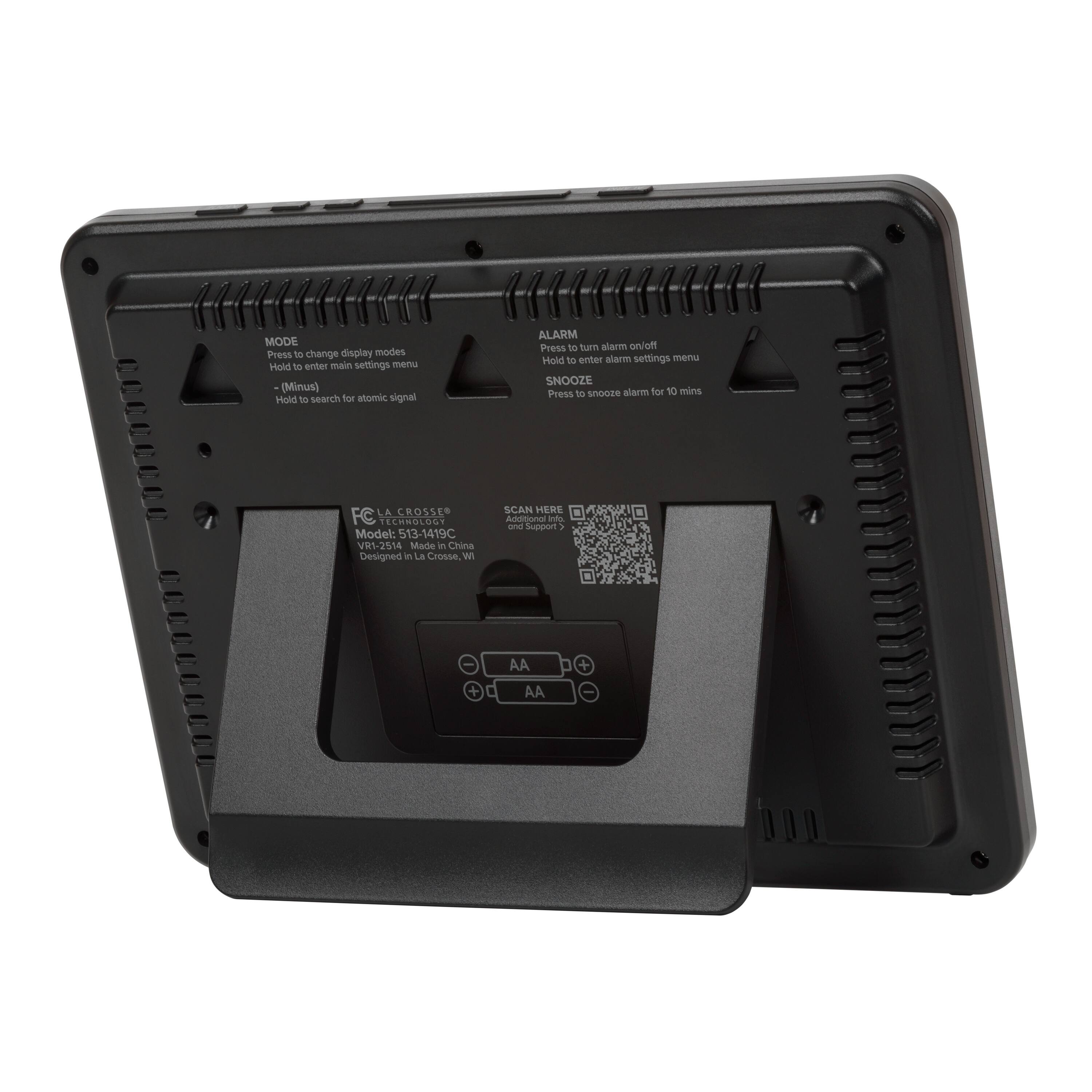 **MODE**  
Press to change display modes  
Hold to enter main settings menu  
- (Minus) Hold to search for atomic signal  

**ALARM**  
Press to turn alarm on/off  
Hold to enter alarm settings menu  

**SNOOZE**  
Press to snooze alarm for 10 mins  

---

**FC LA CROSSE TECHNOLOGY**  
Model: 513-1419C  
V81-2514  
Made in China  
Designed in La Crosse, WI  

**SCAN HERE**  
Additional app support  

**BATTERIES**  
5 AA + 5 AA