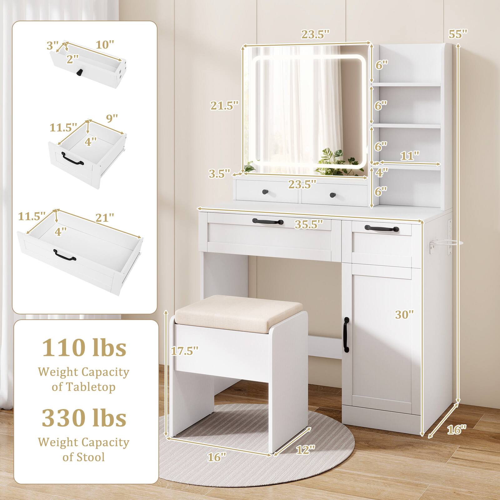 - 3" x 2" x 10"
- 11.5" x 4" x 9"
- 11.5" x 4" x 21"
- 23.5" x 6" x 6"
- 23.5" x 6" x 6"
- 21.5" x 3.5" x 4"
- 35.5" x 17.5" x 16"
- 30" x 16" x 12"
- 55" x 23.5" x 11"
- 110 lbs Weight Capacity of Tabletop
- 330 lbs Weight Capacity of Stool