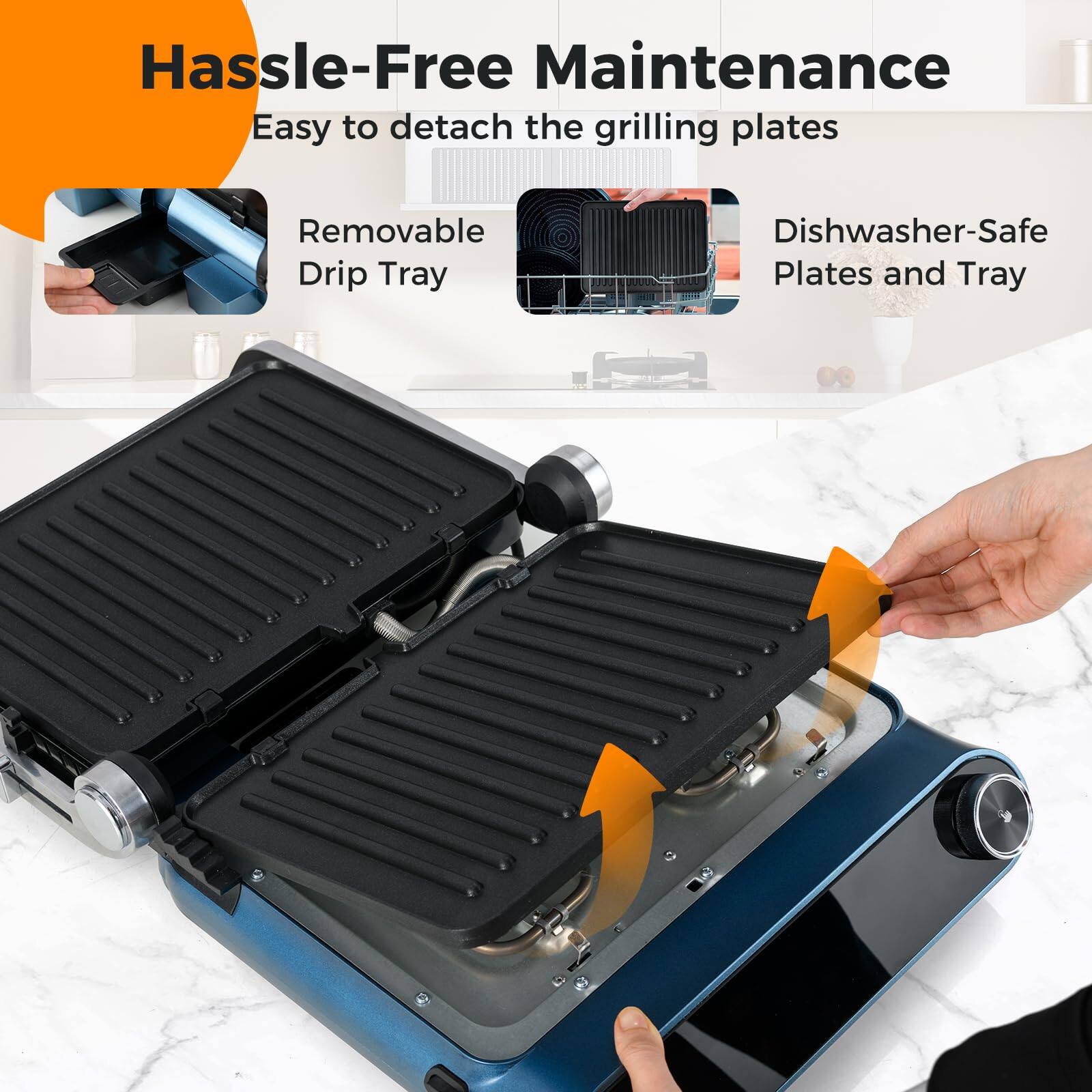 Hassle-Free Maintenance  
Easy to detach the grilling plates  
Removable Drip Tray  
Dishwasher-Safe Plates and Tray