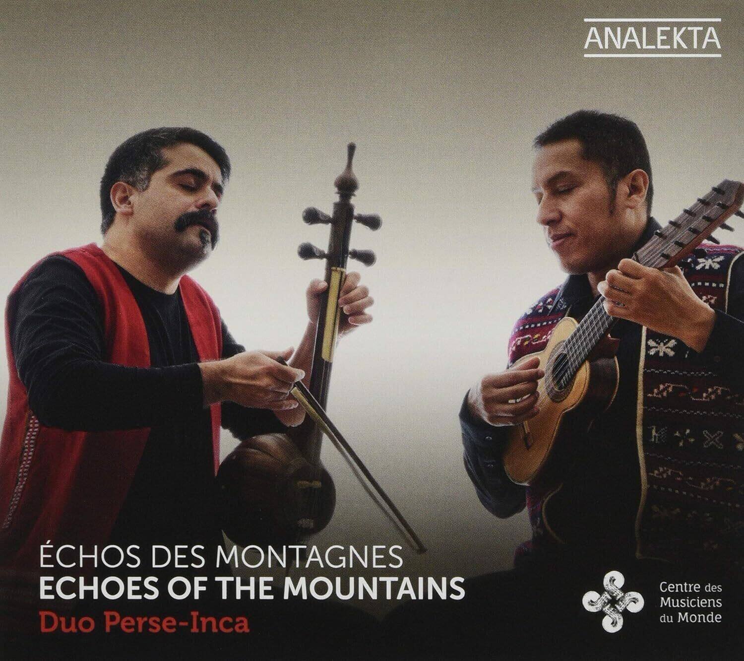 ANALEKTA

ÉCHOS DES MONTAGNES  
ECHOES OF THE MOUNTAINS  
Duo Perse-Inca

Centre des Musiciens du Monde