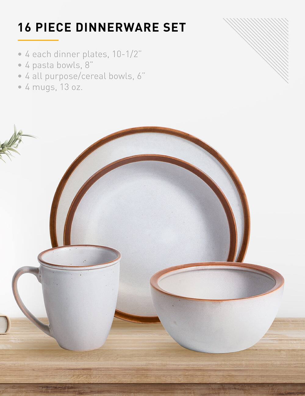 16 PIECE DINNERWARE SET

4 each dinner plates, 10-1/2"
4 pasta bowls, 8"
4 all purpose/cereal bowls, 6"
4 mugs, 13 oz.
