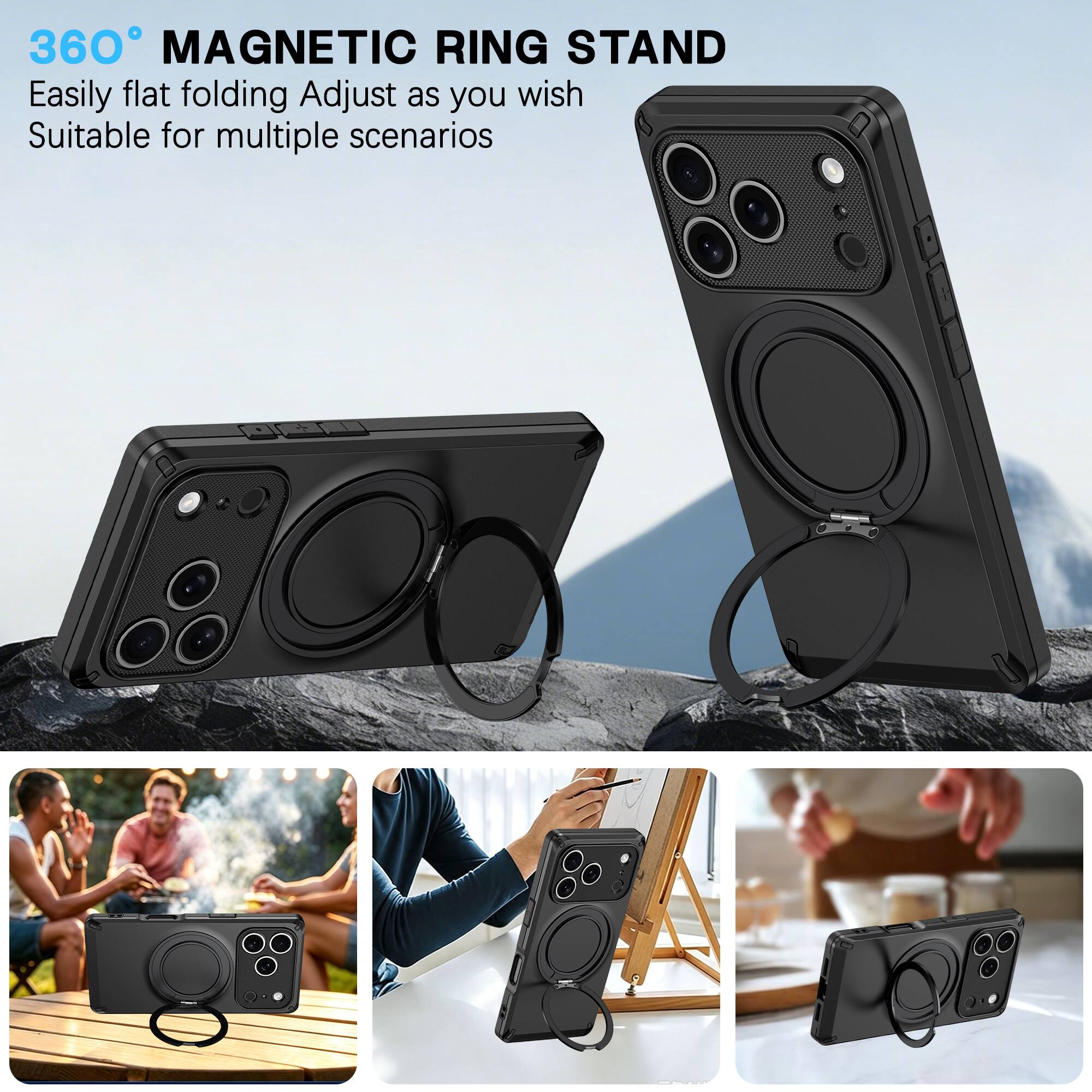 360° MAGNETIC RING STAND  
Easily flat folding Adjust as you wish  
Suitable for multiple scenarios