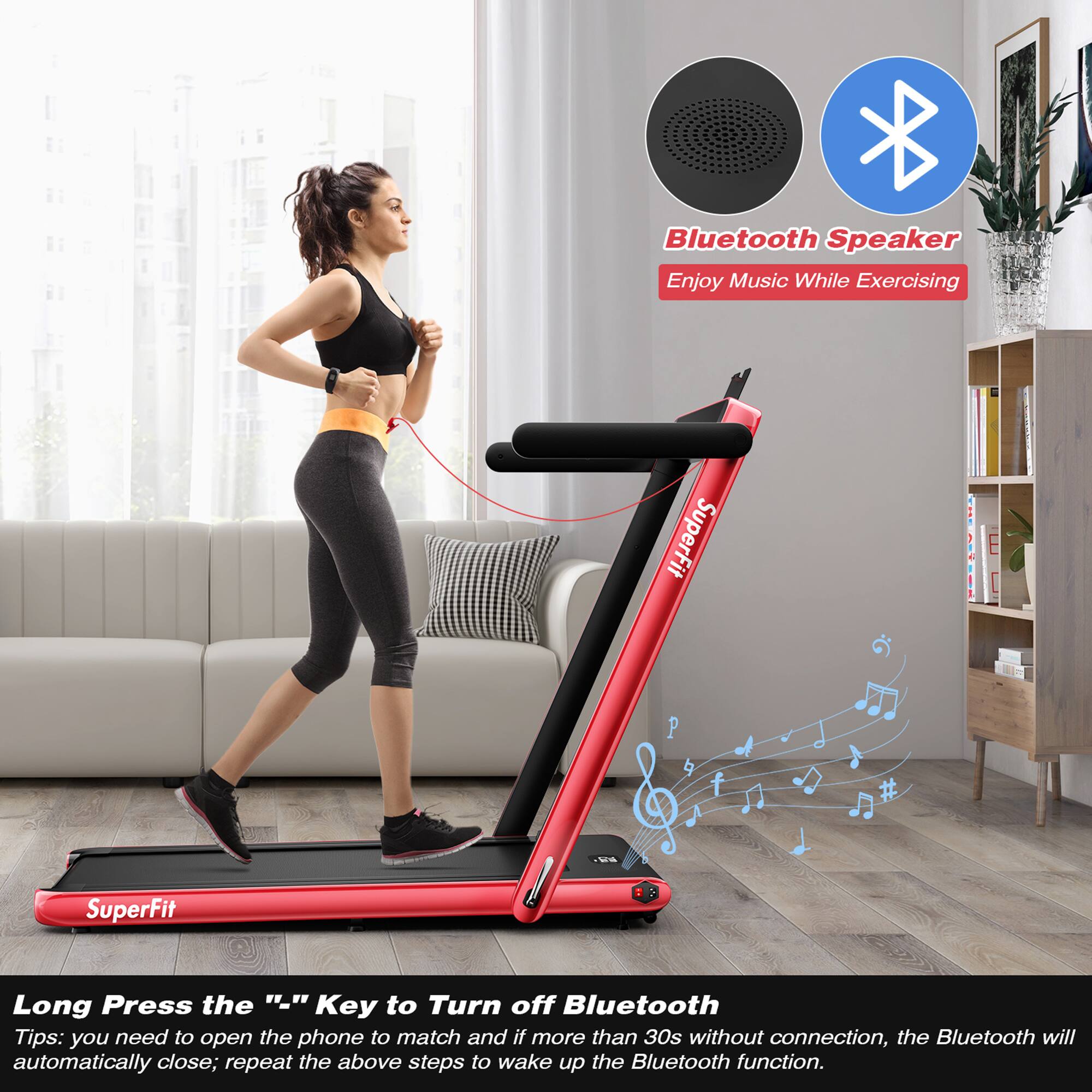 Bluetooth Speaker  
Enjoy Music While Exercising  

SuperFit  

Long Press the "..." Key to Turn off Bluetooth  

Tips: you need to open the phone to match and if more than 30s without connection, the Bluetooth will automatically close; repeat the above steps to wake up the Bluetooth function.