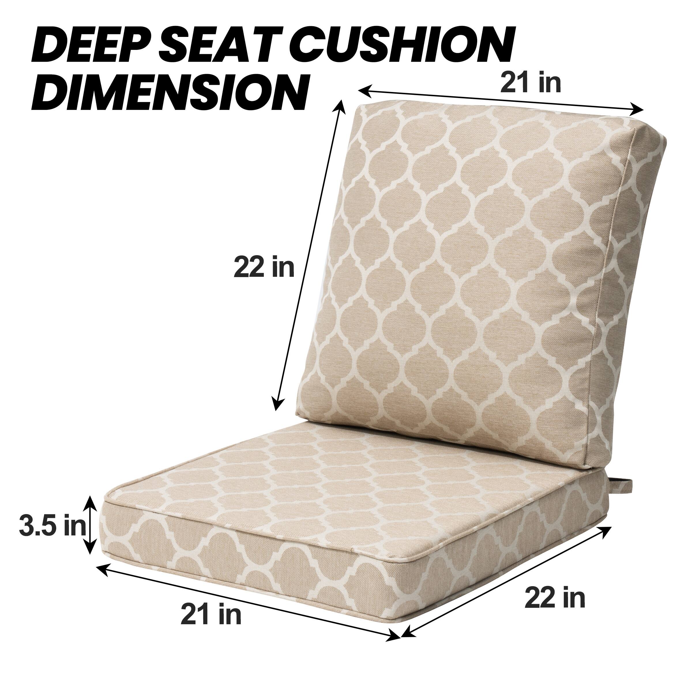 DEEP SEAT CUSHION DIMENSION

21 in x 22 in x 3.5 in