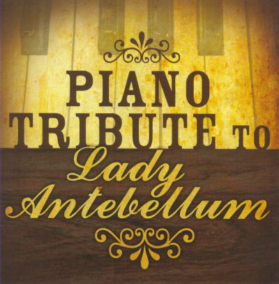  Piano Tribute to Lady Antebellum [CD]