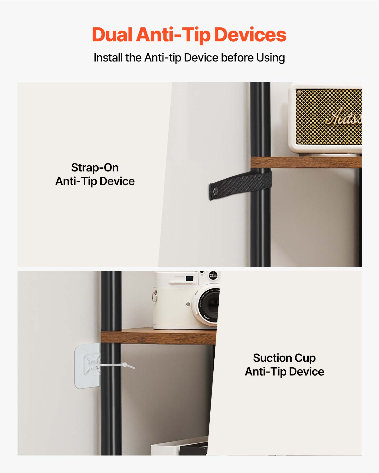Dual Anti-Tip Devices

Install the Anti-tip Device before Using

- Strap-On Anti-Tip Device
- Suction Cup Anti-Tip Device