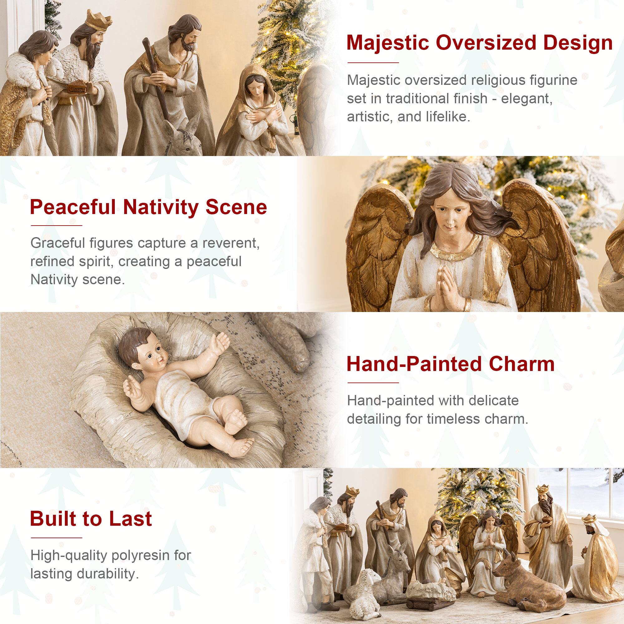 Majestic Oversized Design  
Majestic oversized religious figurine set in traditional finish - elegant, artistic, and lifelike.

Peaceful Nativity Scene  
Graceful figures capture a reverent, refined spirit, creating a peaceful Nativity scene.

Hand-Painted Charm  
Hand-painted with delicate detailing for timeless charm.

Built to Last  
High-quality polyresin for lasting durability.