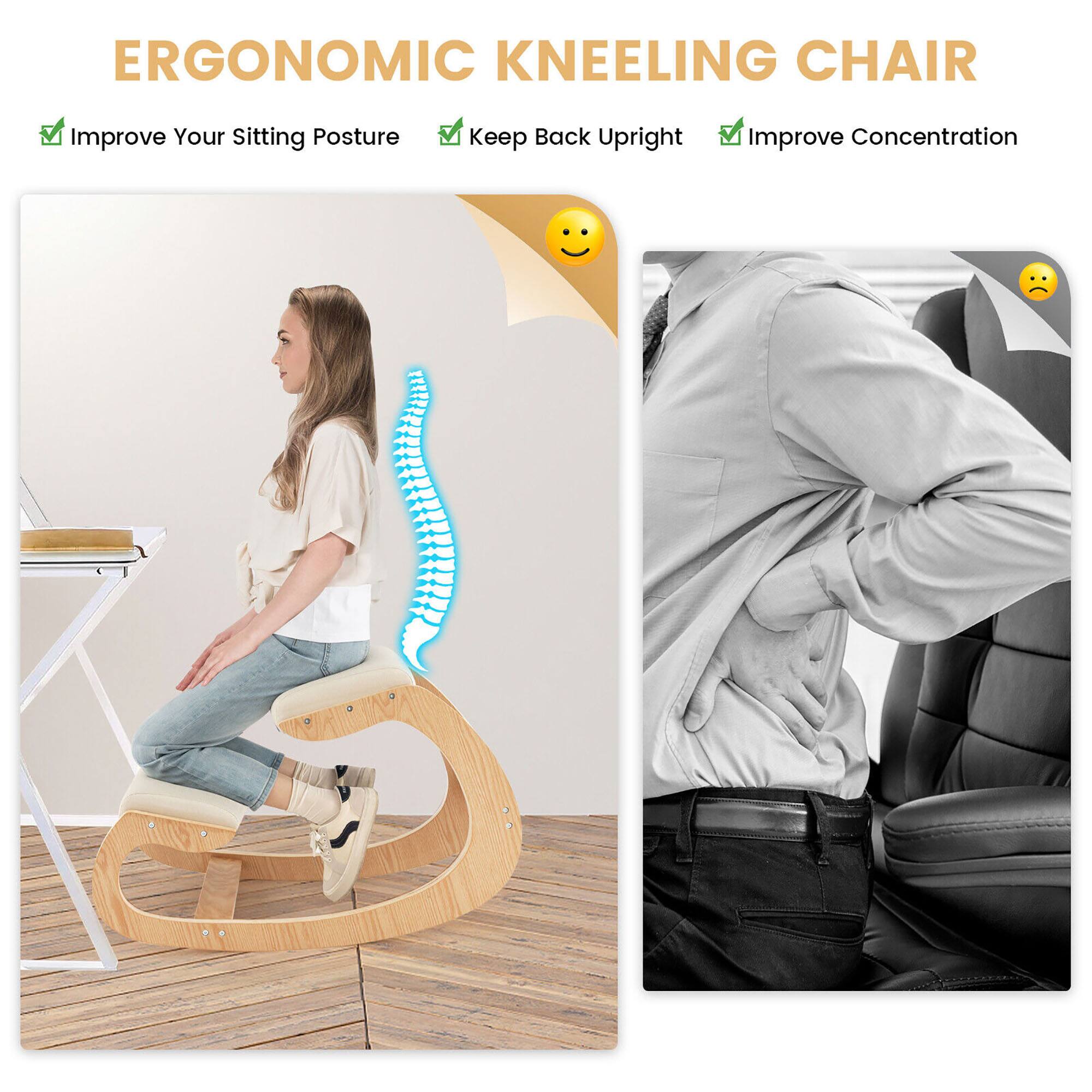 ERGONOMIC KNEELING CHAIR

- Improve Your Sitting Posture
- Keep Back Upright
- Improve Concentration