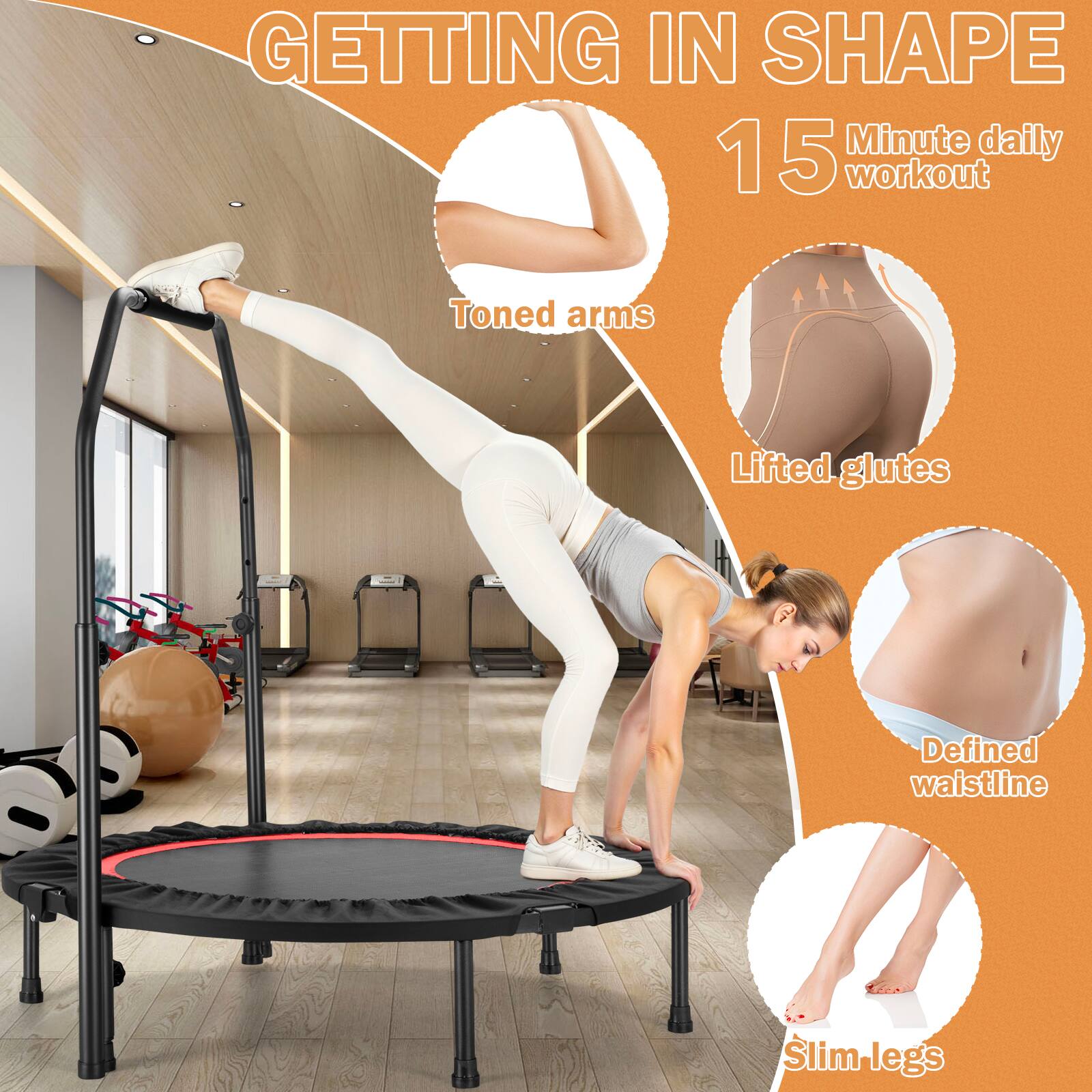 GETTING IN SHAPE  
15 Minute daily workout  

- Toned arms  
- Lifted glutes  
- Defined waistline  
- Slim legs