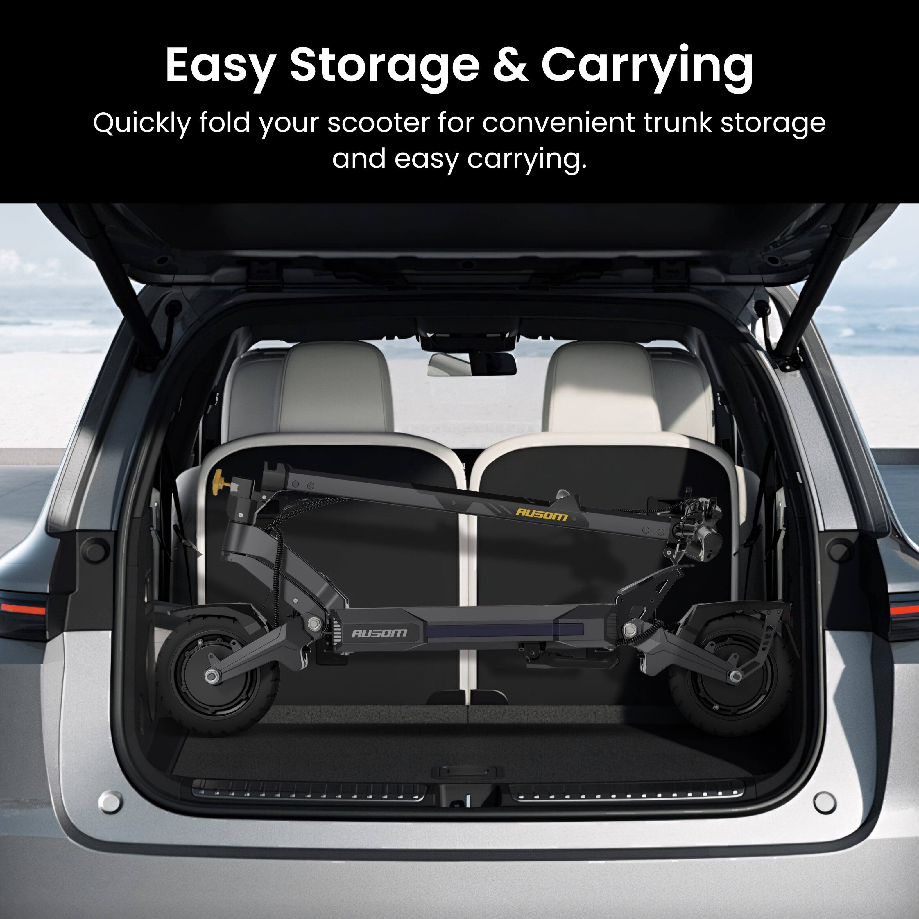 Easy Storage & Carrying  
Quickly fold your scooter for convenient trunk storage and easy carrying.