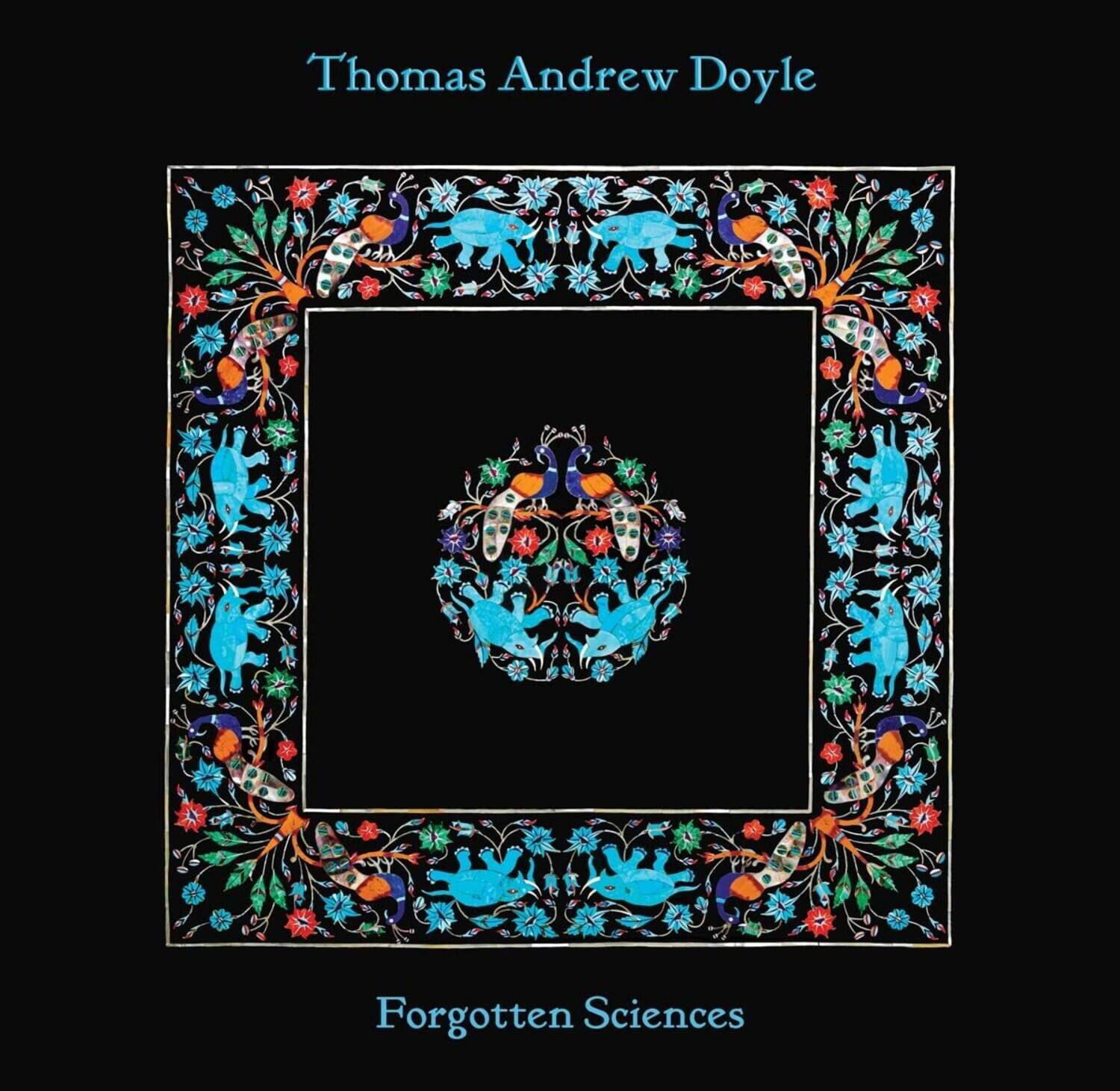 Thomas Andrew Doyle

Forgotten Sciences