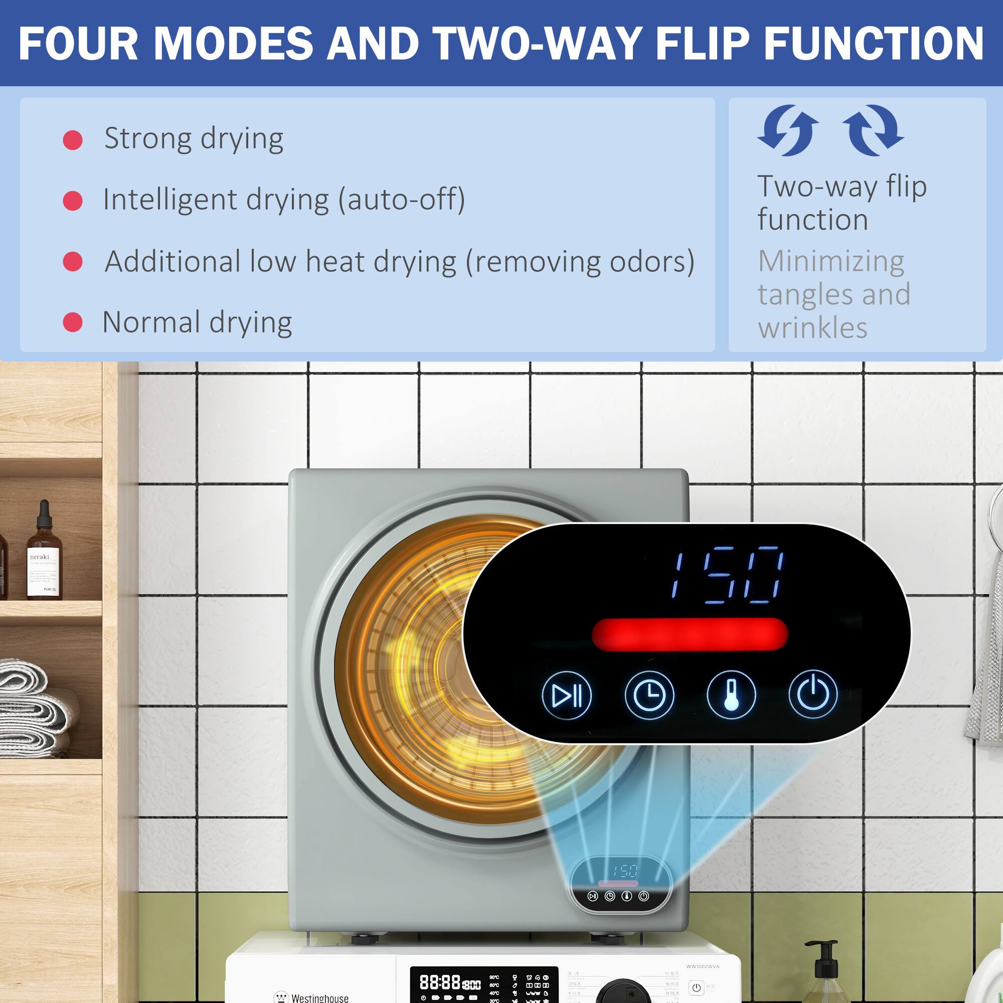 FOUR MODES AND TWO-WAY FLIP FUNCTION

- Strong drying
- Intelligent drying (auto-off)
- Additional low heat drying (removing odors)
- Normal drying

Two-way flip function
Minimizing tangles and wrinkles