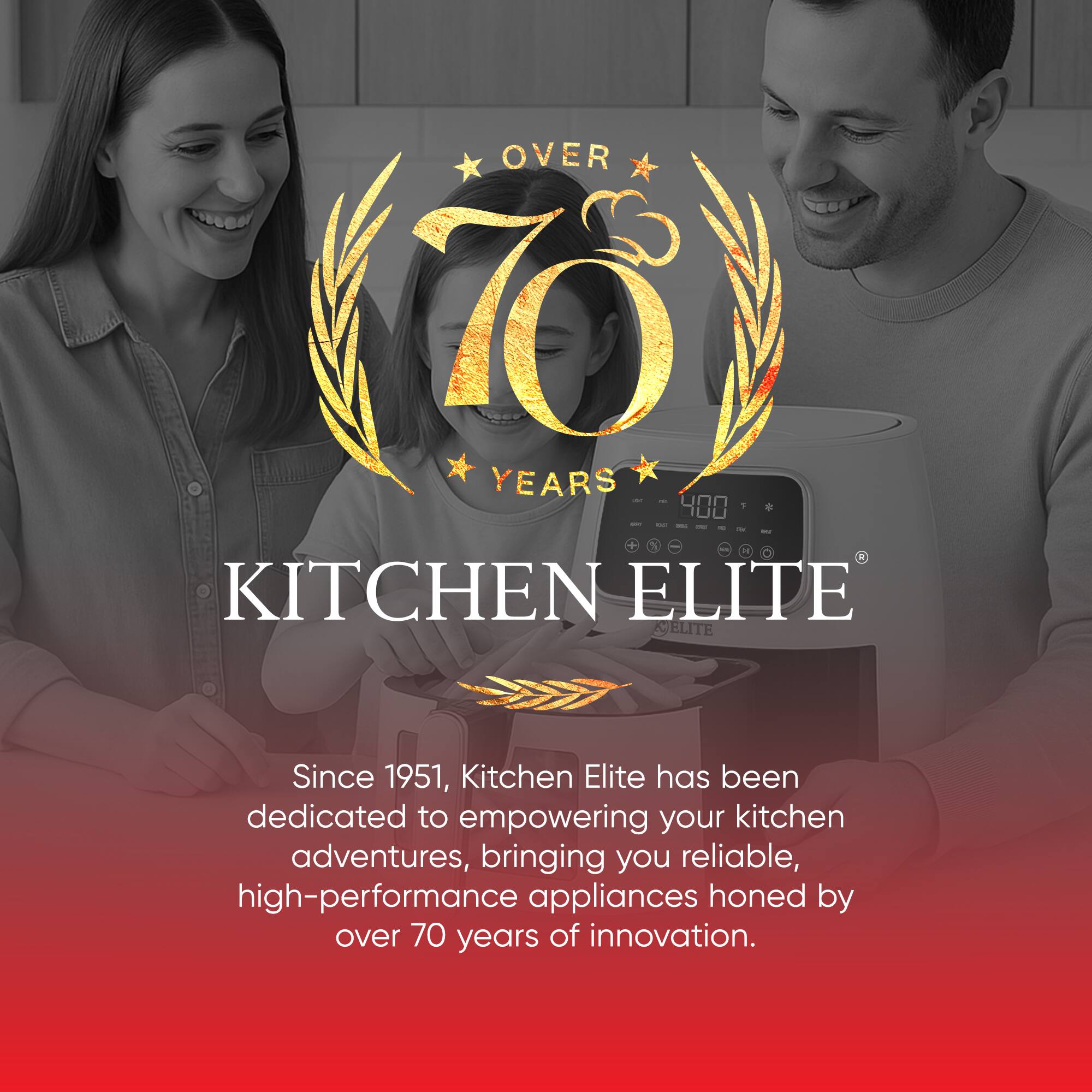 OVER 70 YEARS

KITCHEN ELITE

Since 1951, Kitchen Elite has been dedicated to empowering your kitchen adventures, bringing you reliable, high-performance appliances honed by over 70 years of innovation.