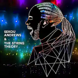 Sekou Andrews & String Theory - Sekou Andrews + The String Theory - VINYL LP