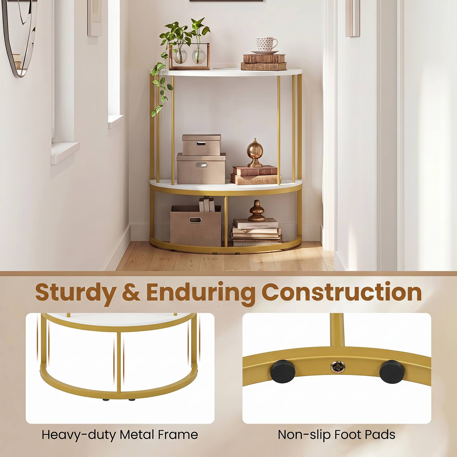 Sturdy & Enduring Construction  
Heavy-duty Metal Frame  
Non-slip Foot Pads
