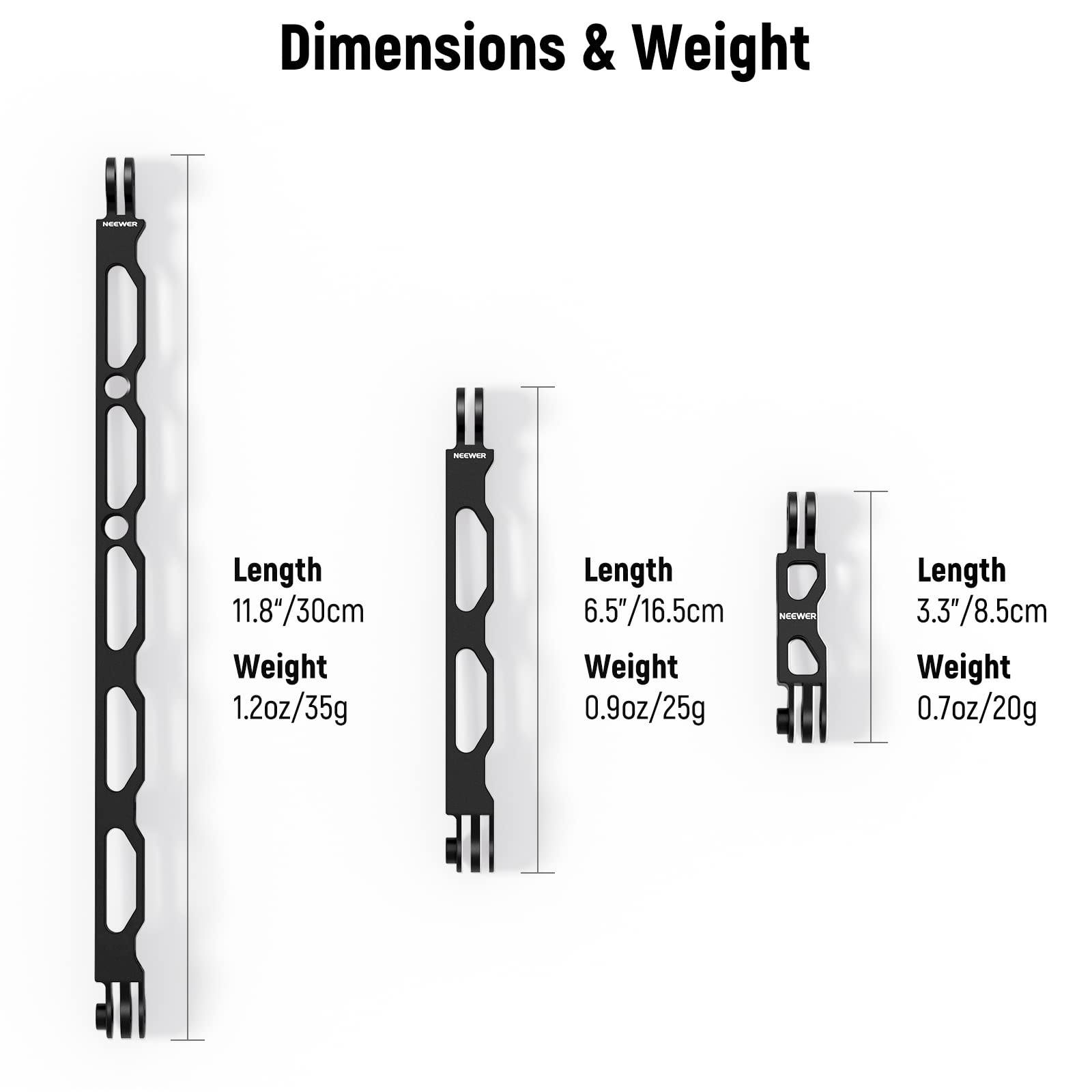 Dimensions & Weight

- Length: 11.8"/30cm
  Weight: 1.2oz/35g

- Length: 6.5"/16.5cm
  Weight: 0.9oz/25g

- Length: 3.3"/8.5cm
  Weight: 0.7oz/20g