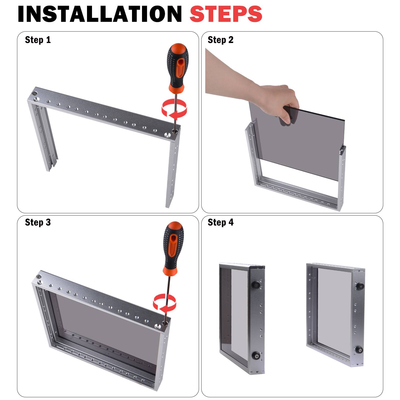 INSTALLATION STEPS
Step 1
Step 2
Step 3
Step 4