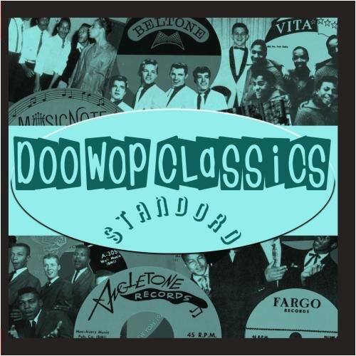 DOO WOP CLASSICS  
STANDARD  

BEYOND VITA MHSIN DOO WOP CLASSICS STANDARD A-305 Wal (M1)  
AIGLE TONE RECORDS  
FARGO RECORDS  
45 R.P.M.  
OLEEM