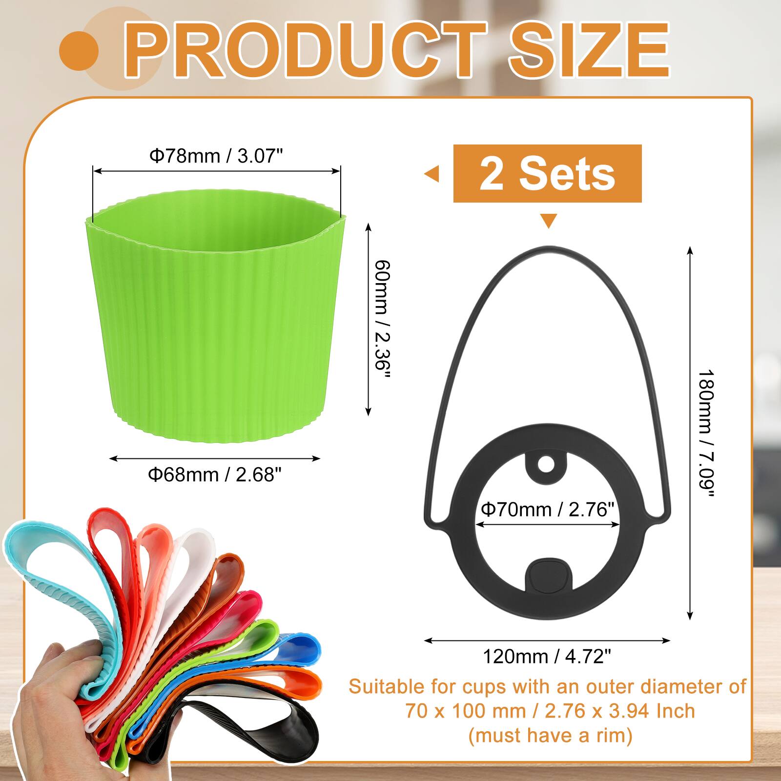 PRODUCT SIZE

- 78mm / 3.07" (diameter)
- 68mm / 2.68" (diameter)
- 60mm / 2.36" (height)
- 70mm / 2.76" (diameter)
- 180mm / 7.09" (height)
- 120mm / 4.72" (height)

2 Sets

Suitable for cups with an outer diameter of 70 x 100 mm / 2.76 x 3.94 Inch (must have a rim)