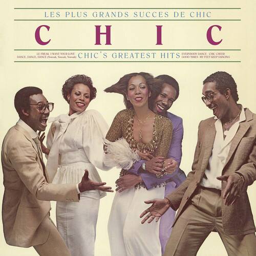 LES PLUS GRANDS SUCCÈS DE CHIC  
CHIC'S GREATEST HITS  

1. WANT YOUR LOVE  
2. CHIC'S EVERYBODY DANCE  
3. CHIC CHEER DANCE  
4. DANCE, DANCE, DANCE  
5. ACHIL SUL  
6. GREATEST HITS  
7. GOOD TIMES  
8. KEEP DANCING  
9. NIP