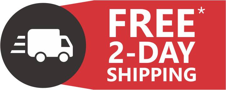 FREE 2-DAY SHIPPING*