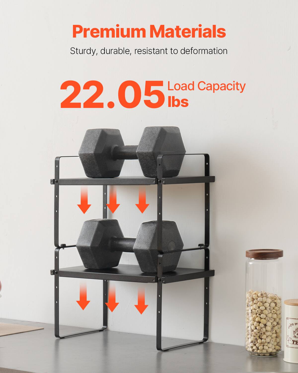 Premium Materials  
Sturdy, durable, resistant to deformation  

22.05 lbs Load Capacity
