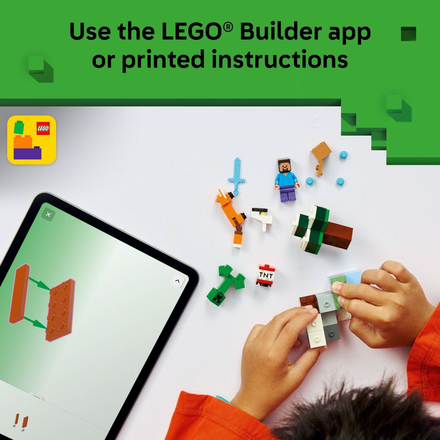 Use the LEGO® Builder app or printed instructions
