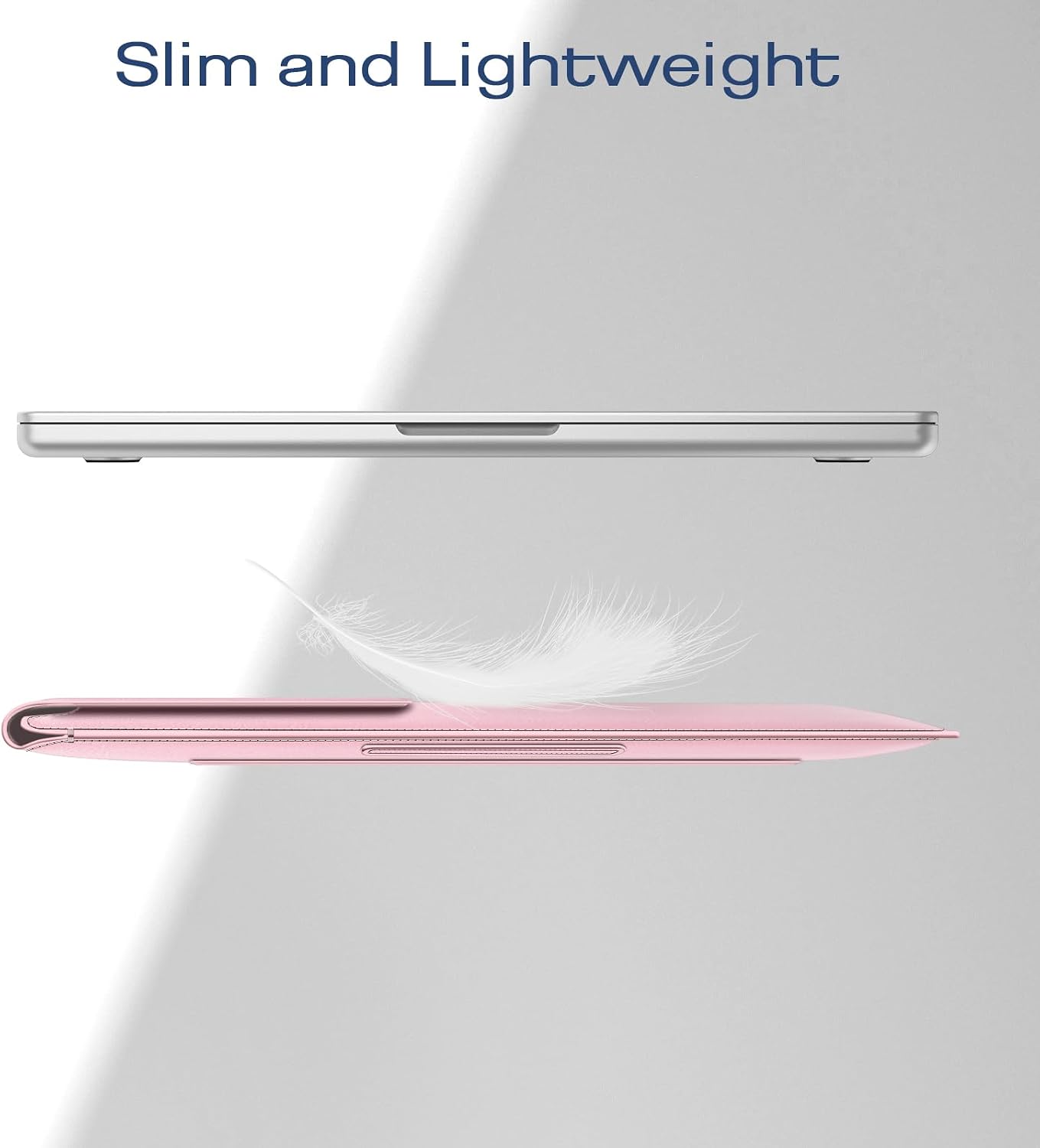 Slim and Lightweight