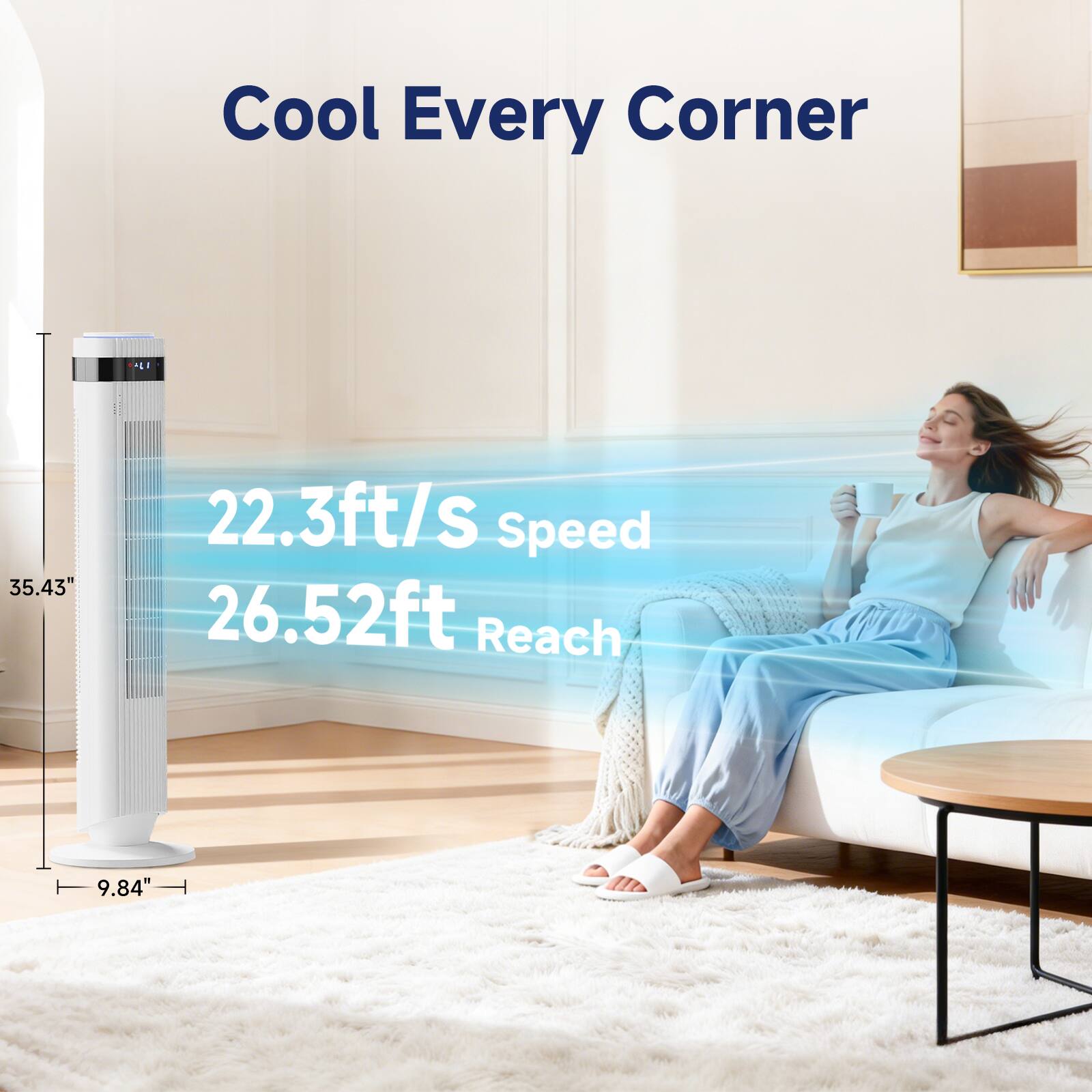 Cool Every Corner

22.3ft/s Speed
26.52ft Reach

35.43"
9.84"