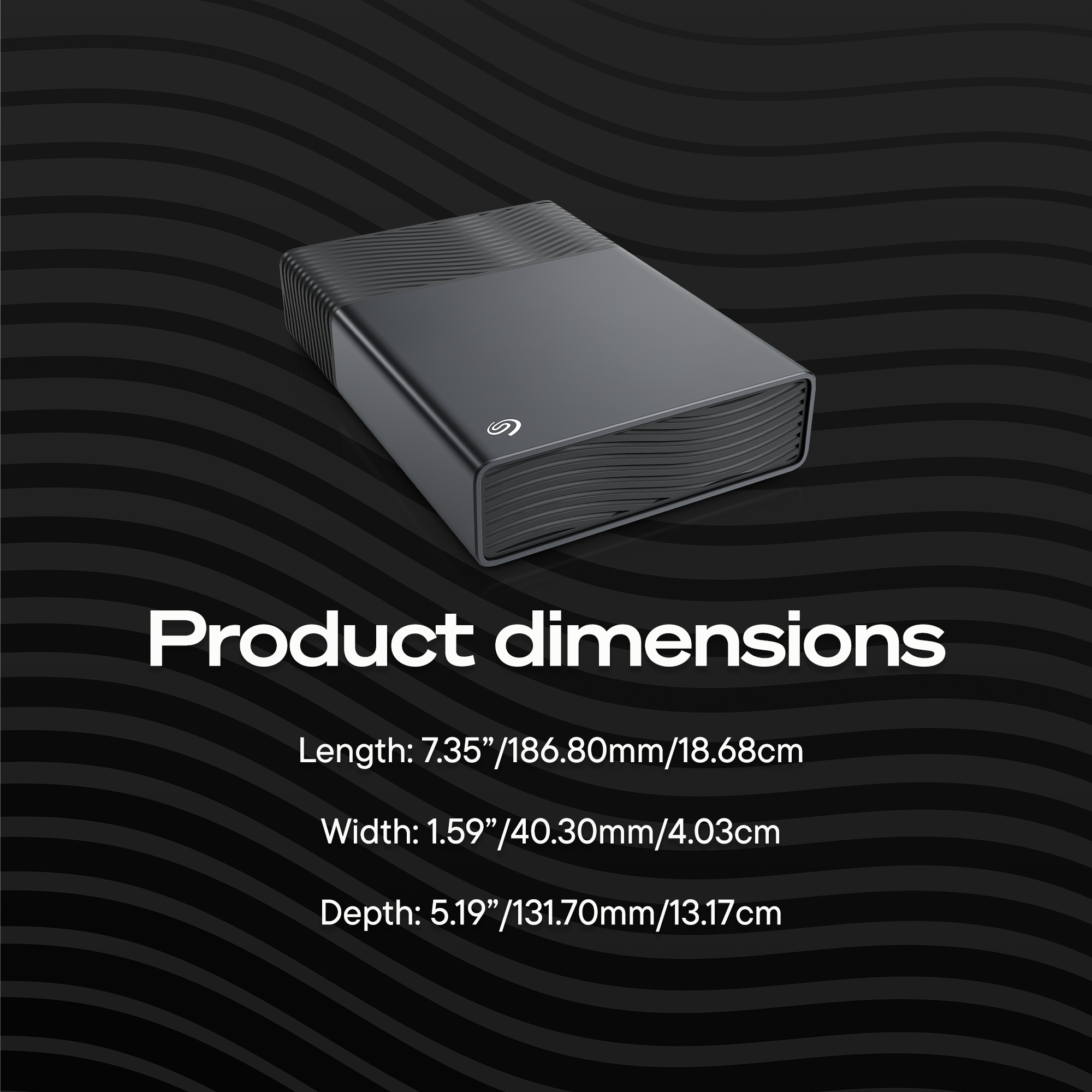 Product dimensions

Length: 7.35" / 186.80mm / 18.68cm  
Width: 1.59" / 40.30mm / 4.03cm  
Depth: 5.19" / 131.70mm / 13.17cm