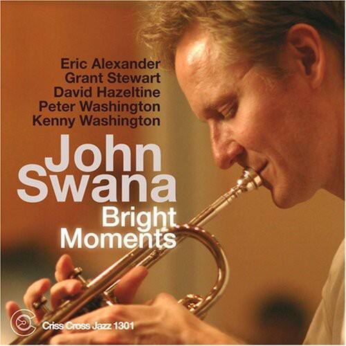 Eric Alexander  
Grant Stewart  
David Hazeltine  
Peter Washington  
Kenny Washington  
John Swana  

Bright Moments  

Criss Cross Jazz 1301