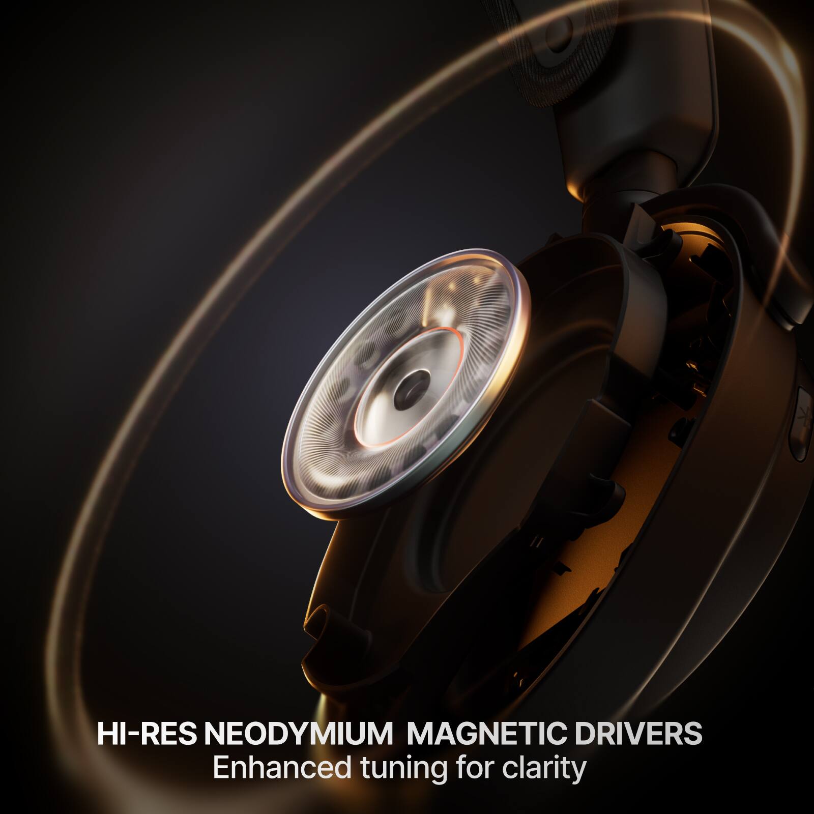 HI-RES NEODYMIUM MAGNETIC DRIVERS  
Enhanced tuning for clarity