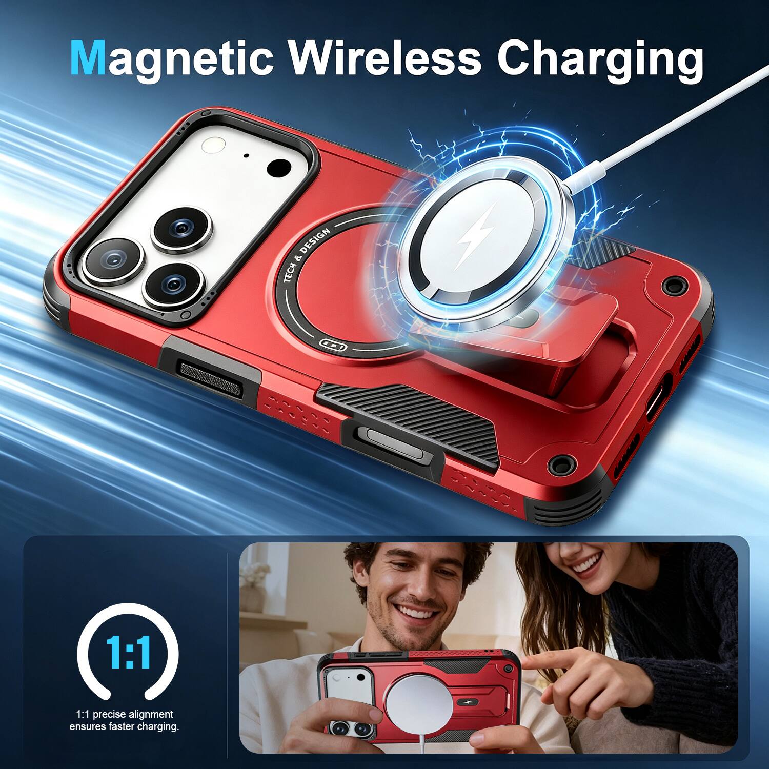 Magnetic Wireless Charging

1:1 precise alignment ensures faster charging.