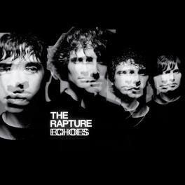 The Rapture - Echoes - VINYL LP